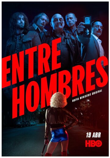 Смотреть Entre Hombres (2020) онлайн в Хдрезка качестве 720p