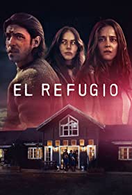 Смотреть El Refugio (2022) онлайн в Хдрезка качестве 720p