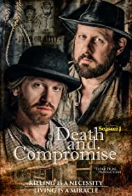 Смотреть Death and Compromise (2019) онлайн в Хдрезка качестве 720p