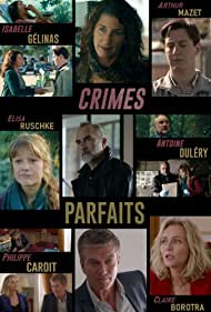 Смотреть Crimes parfaits (2017) онлайн в Хдрезка качестве 720p