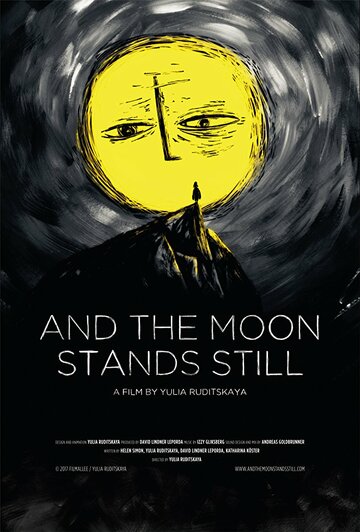 Смотреть And the Moon Stands Still (2017) онлайн в HD качестве 720p