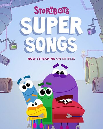 Смотреть StoryBots Super Songs (2016) онлайн в Хдрезка качестве 720p