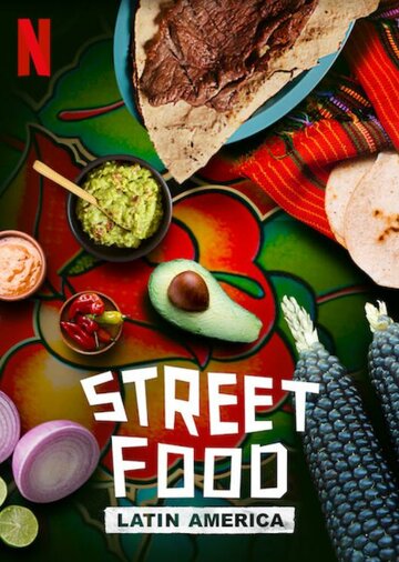 Смотреть Street Food: Latin America (2020) онлайн в Хдрезка качестве 720p