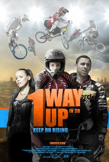 Смотреть 1 Way Up: The Story of Peckham BMX (2014) онлайн в HD качестве 720p