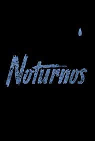 Смотреть Noturnos (2020) онлайн в Хдрезка качестве 720p