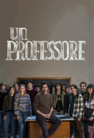 Смотреть Un professore (2021) онлайн в Хдрезка качестве 720p