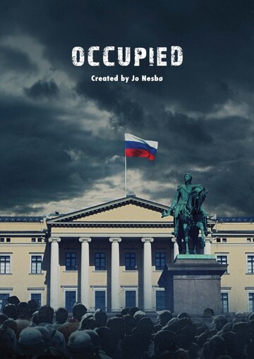 Смотреть Оккупированные (2015) онлайн в Хдрезка качестве 720p