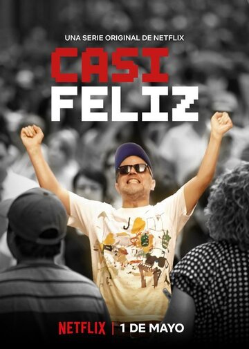 Смотреть Casi Feliz (2020) онлайн в Хдрезка качестве 720p